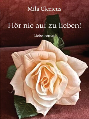 cover image of Hör nie auf zu lieben!